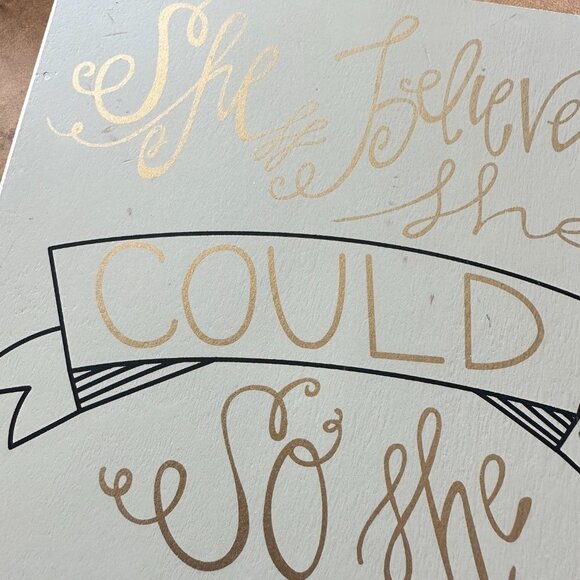 "She believed she could so she did" wood block sign - Picture 6 of 7